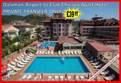 Dalaman Airport to Club Chicago Apart Hotel Marmaris